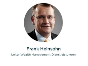Frank Heinsohn, Leiter Wealth Management Dienstleistungen