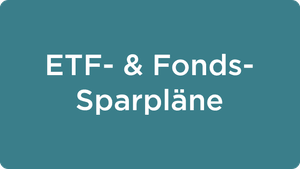 ETF- & Fonds-Sparpläne